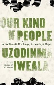 Our Kind of People: A Continent's Challenge, A Country's Hope book cover