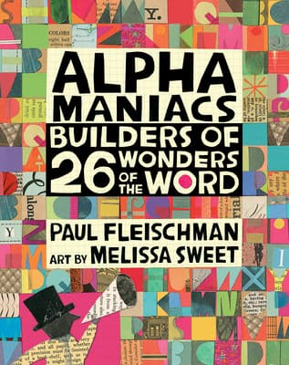 Alphamaniacs: Builders of 26 Wonders of the Word book cover