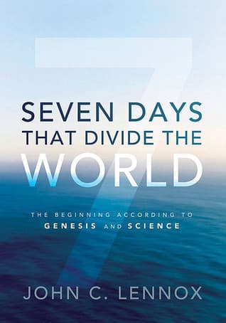 Seven Days that Divide the World: The Beginning According to Genesis & Science book cover