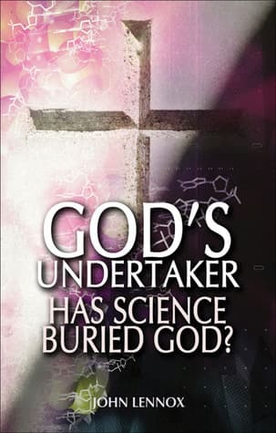 God's Undertaker: Has Science Buried God? book cover
