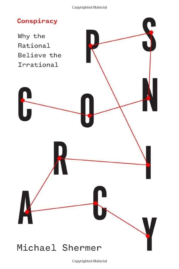 Conspiracy: Why the Rational Believe the Irrational book cover
