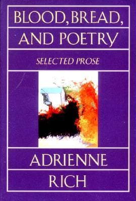 Blood, Bread, and Poetry: Selected Prose, 1979-1985 book cover