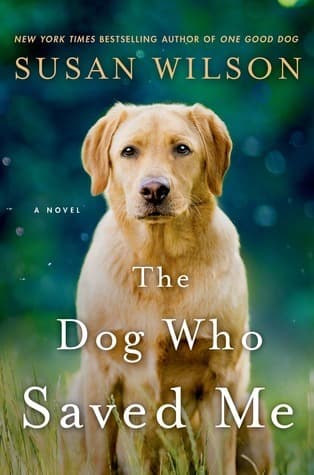 The Dog Who Saved Me book cover