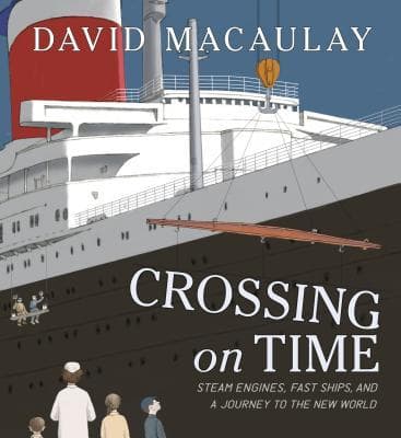 Crossing on Time: Steam Engines, Fast Ships, and a Journey to the New World book cover