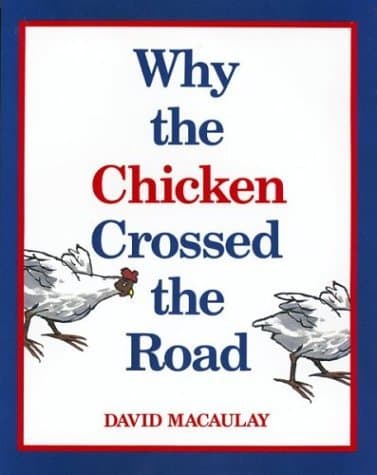 Why the Chicken Crossed the Road book cover