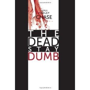 The Dead Stay Dumb book cover