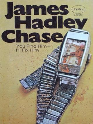 You Find Him, I'll Fix Him book cover