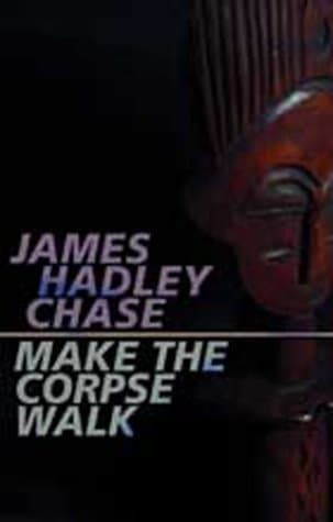 Make the Corpse Walk book cover