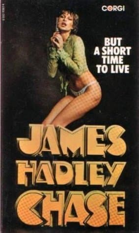 But a Short Time to Live book cover
