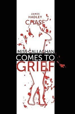 Miss Callaghan Comes to Grief book cover