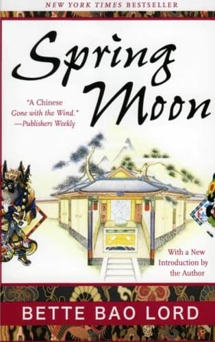 Spring Moon: A Novel of China book cover