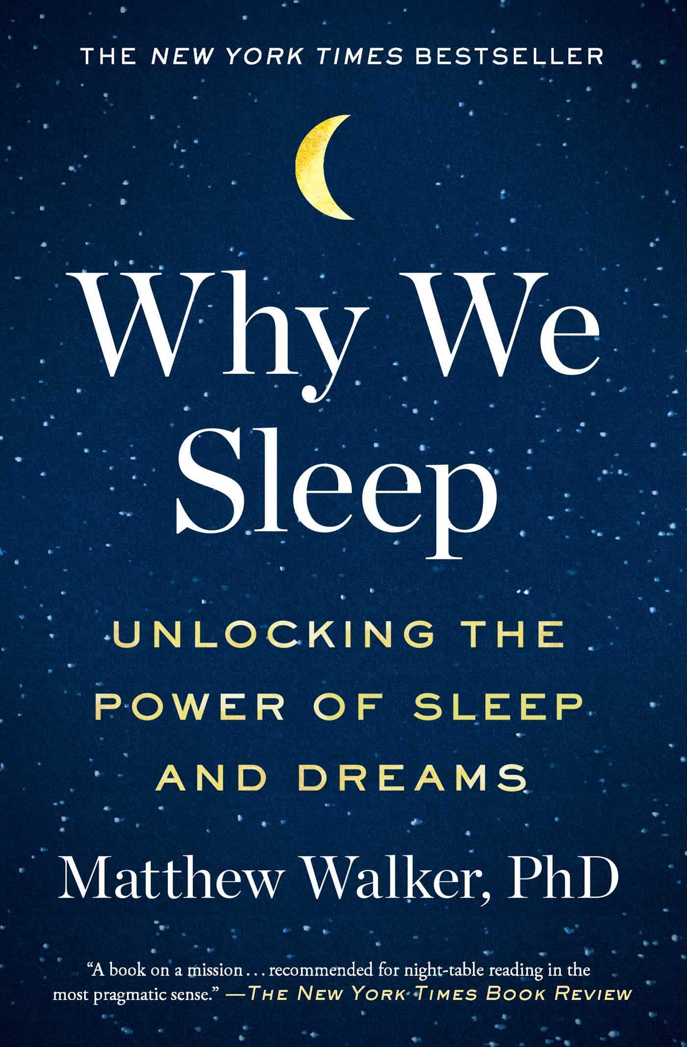 Why We Sleep: Unlocking the Power of Sleep and Dreams book cover