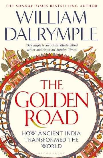 The Golden Road: How Ancient India Transformed the World book cover