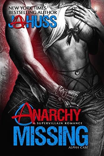 Anarchy Missing: Alpha Case book cover