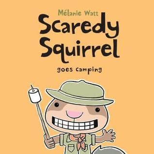 Scaredy Squirrel Goes Camping book cover