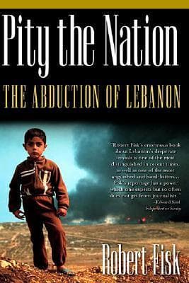 Pity the Nation: The Abduction of Lebanon book cover