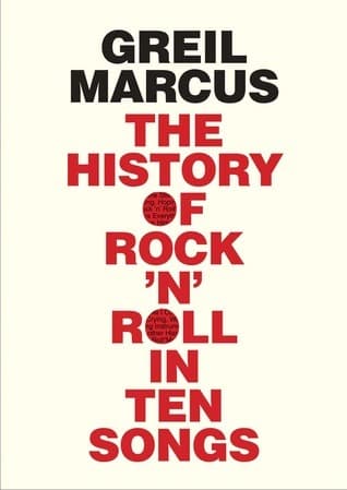 The History of Rock 'n' Roll in Ten Songs book cover