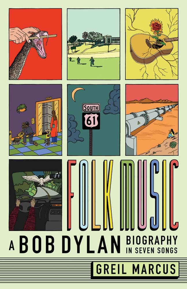 Folk Music: A Bob Dylan Biography in Seven Songs book cover