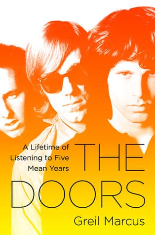 The Doors: A Lifetime of Listening to Five Mean Years book cover