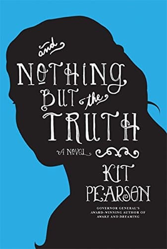 And Nothing But the Truth book cover
