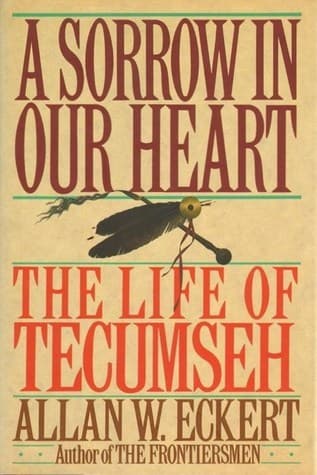 A Sorrow in Our Heart: The Life of Tecumseh book cover