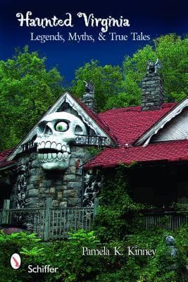 Haunted Virginia: Legends, Myths, and True Tales book cover