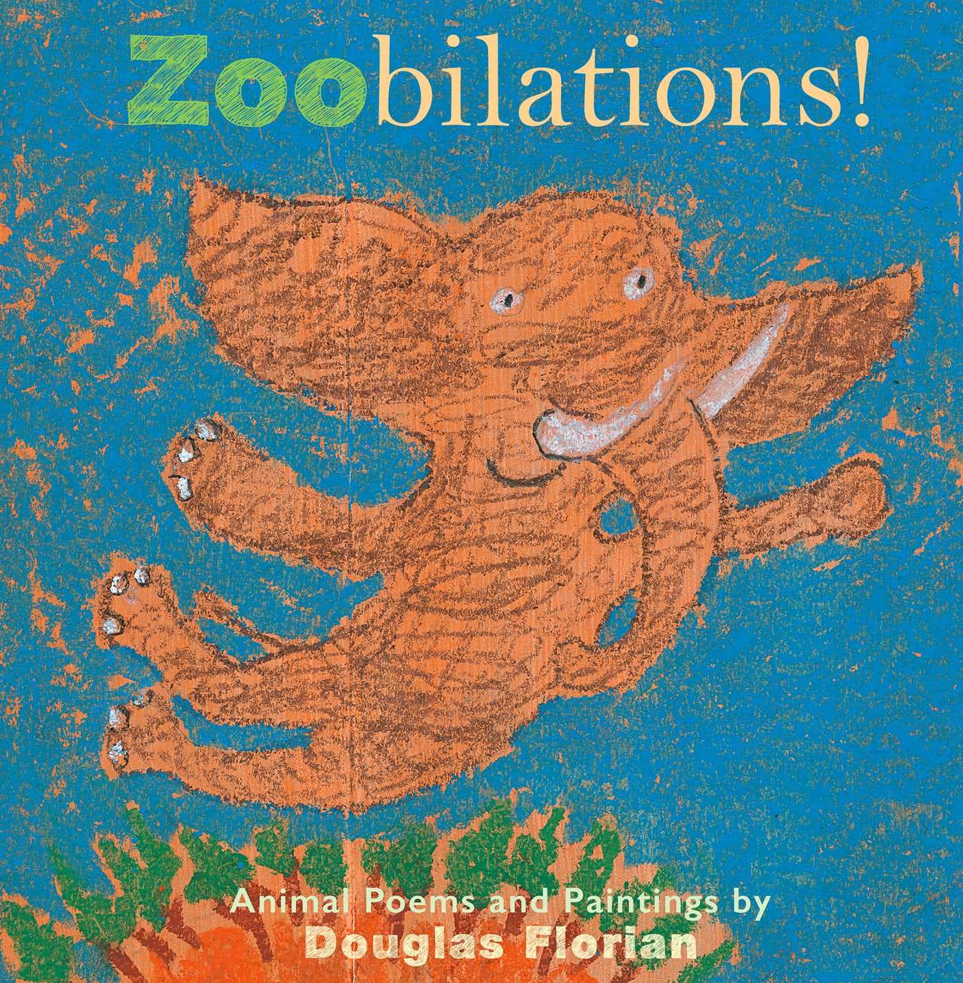Zoobilations!: Animal Poems and Paintings book cover