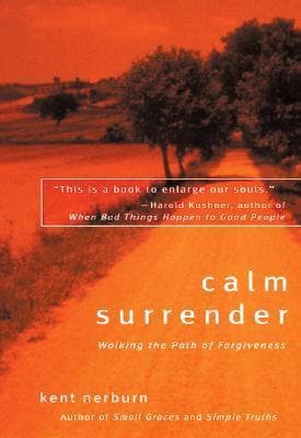 Calm Surrender: Walking the Path of Forgiveness book cover
