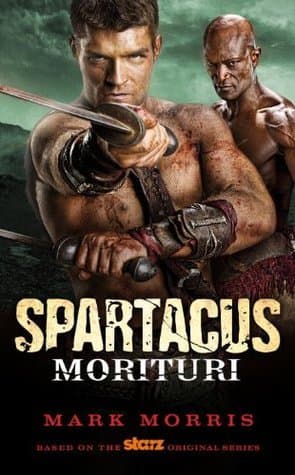 Spartacus: Morituri book cover