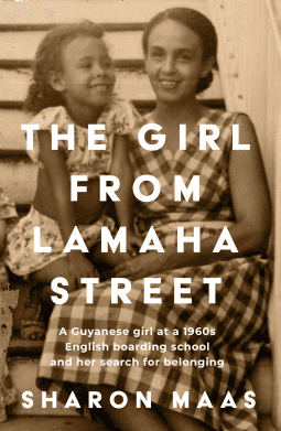 The Girl from Lamaha Street: A Guyanese girl at a 1960s English boarding school and her search for belonging book cover