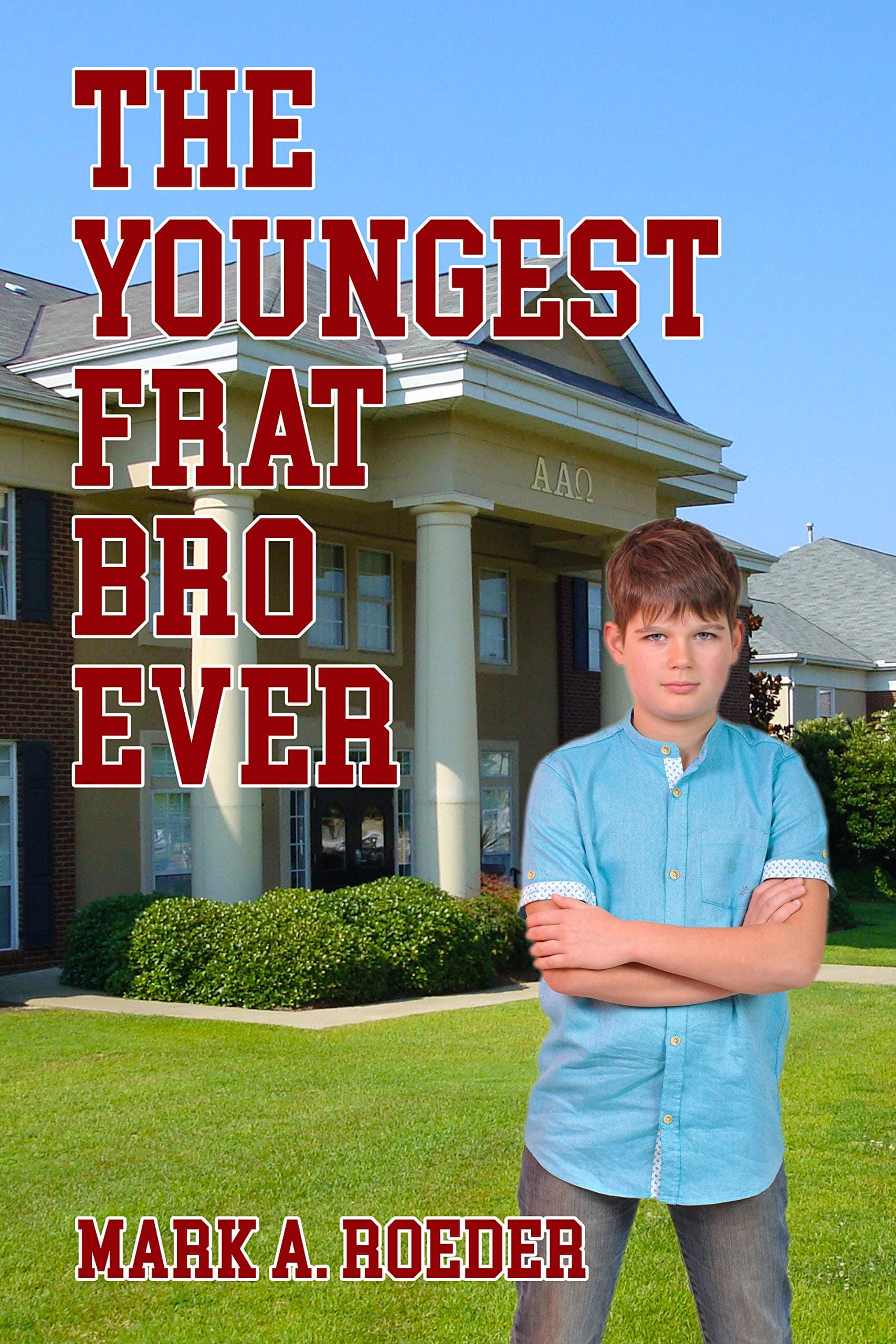The Youngest Frat Bro Ever book cover