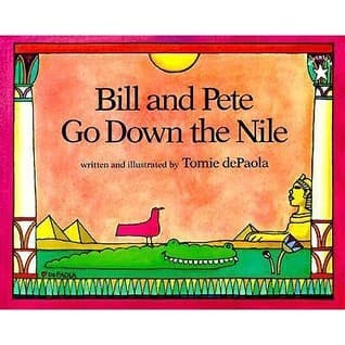 Bill and Pete Go Down the Nile book cover
