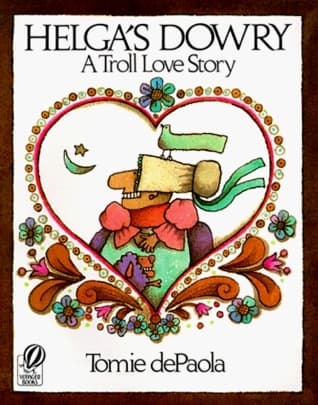 Helga's Dowry: A Troll Love Story book cover