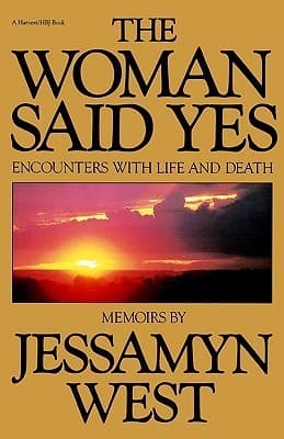 The Woman Said Yes: Encounters with Life and Death book cover