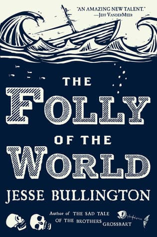 The Folly of the World book cover