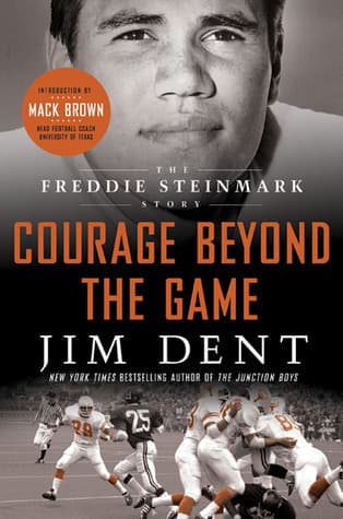 Courage Beyond the Game: The Freddie Steinmark Story book cover