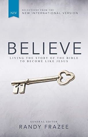 Believe (NIV): Living the Story of the Bible to Become Like Jesus book cover