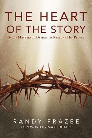 The Heart of the Story: God’s Masterful Design to Restore His People book cover