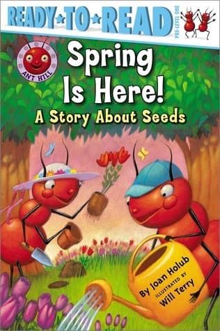 Spring Is Here!: A Story About Seeds book cover