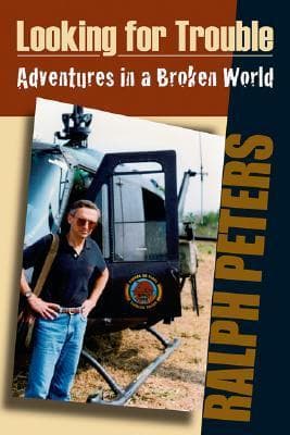 Looking for Trouble: Adventures in a Broken World book cover