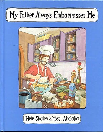 My Father Always Embarrasses Me book cover