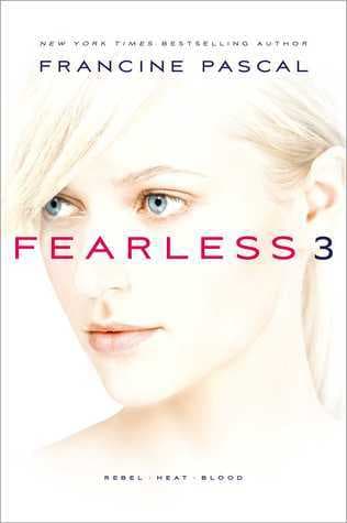 Fearless 3: Rebel; Heat; Blood book cover