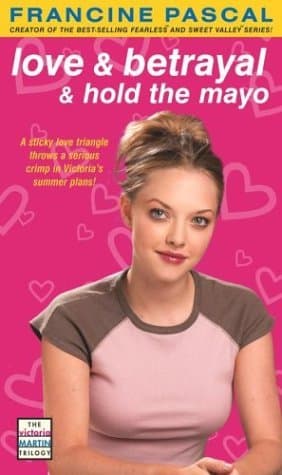 Love & Betrayal & Hold the Mayo book cover