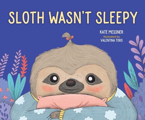Sloth Wasn't Sleepy book cover