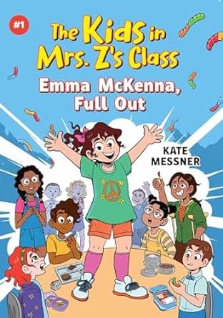 The Kids in Mrs. Z's Class: Emma McKenna, Full Out book cover