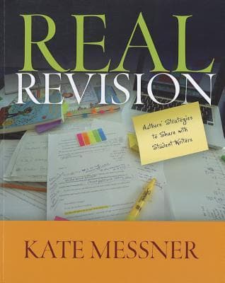 Real Revision: Authors' Strategies to Share with Student Writers book cover