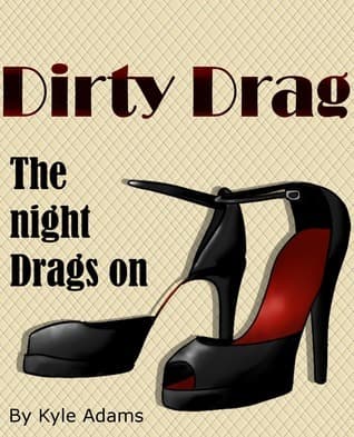 Dirty Drag 2: The Night Drags On book cover