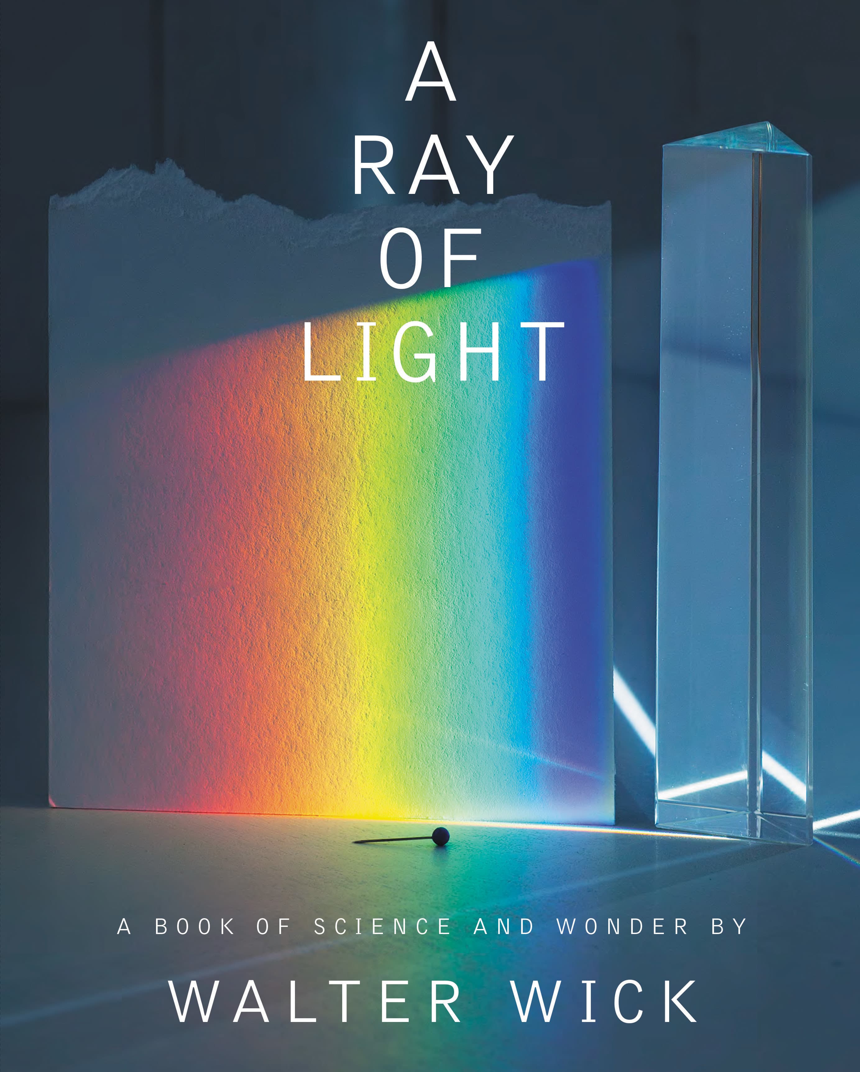 A Ray of Light: A Book of Science and Wonder book cover