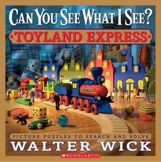 Can You See What I See? Toyland Express: Picture Puzzles to Search and Solve book cover