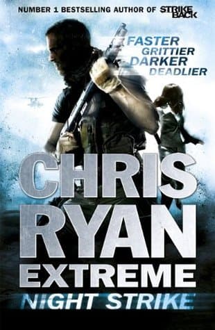 Chris Ryan Extreme: Night Strike: The second book in the gritty Extreme series book cover